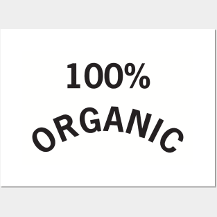 100% Organic Posters and Art